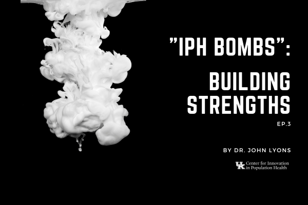 a flyer for "IPH Bombs": Building Strengths episode 3