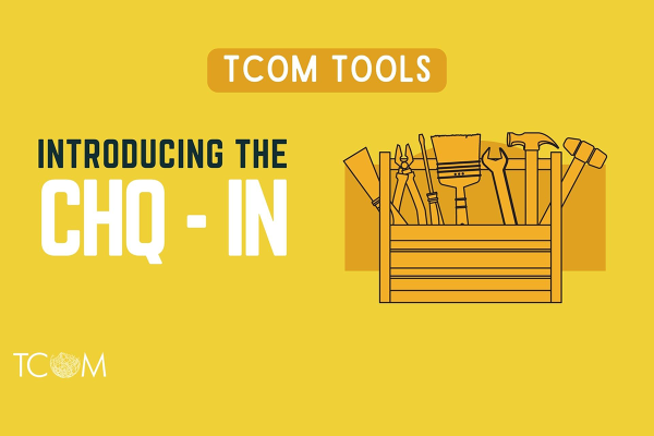 a digital graphic for the Introducing: CHQ-In | TCOM Tools video